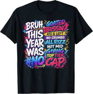 Last Day of School Bruh This Year was Goated No Cap T-Shirt - T-Shirt | Black