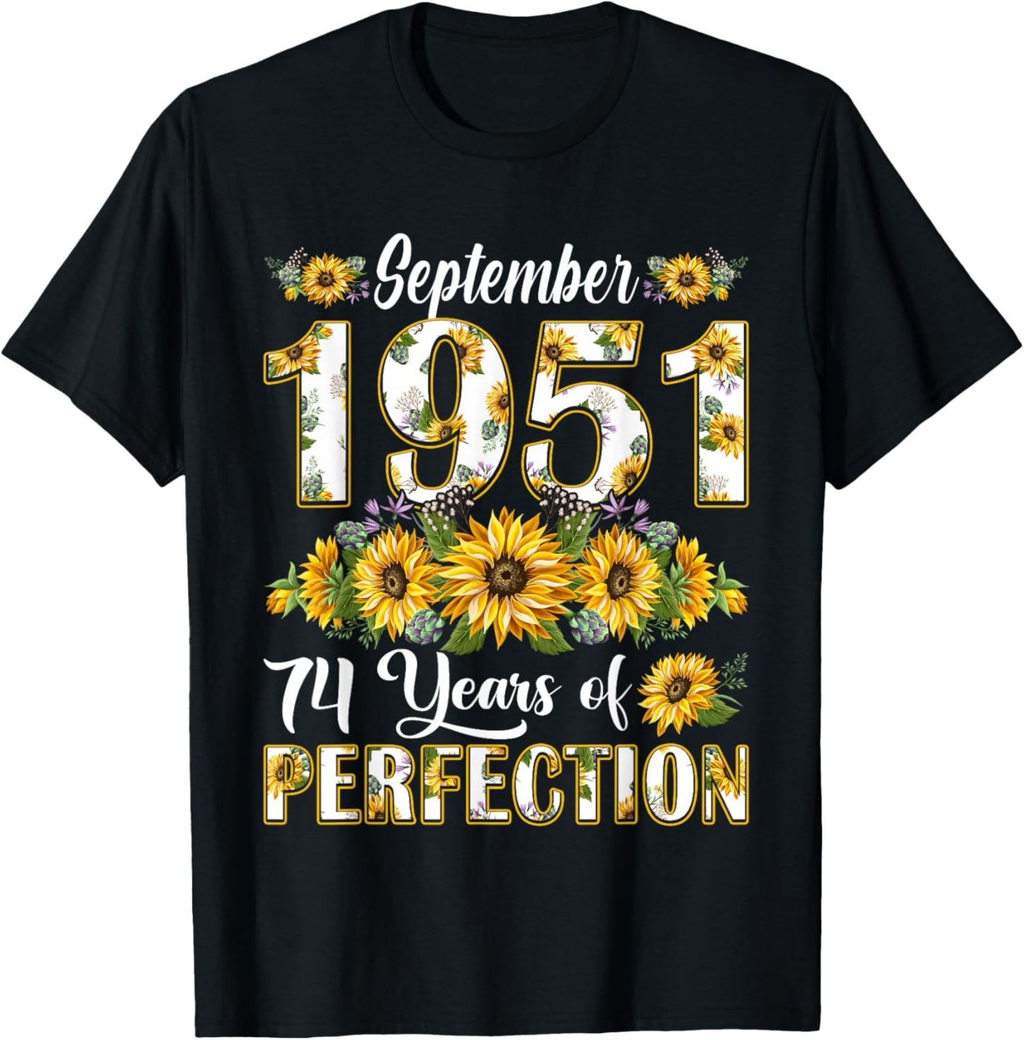 74 Year Old September 1951 Sunflower 74th Birthday Women T-Shirt - T-Shirt | Black