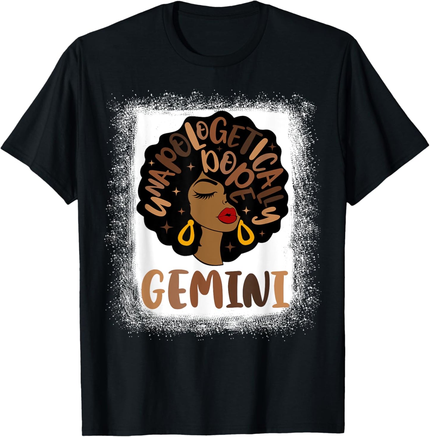 Unapologetically Dope Gemini Bleached Black Woman T-Shirt - T-Shirt | Black