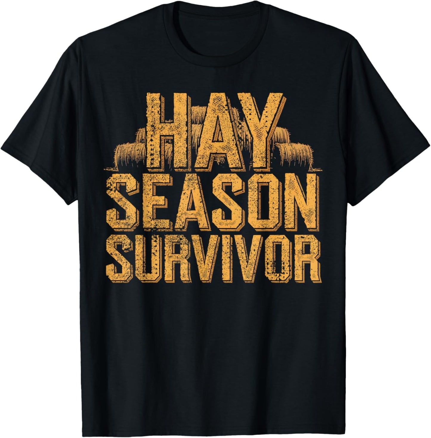 Funny Farmer Hay Season Survivor Farm T-Shirt - T-Shirt | Black