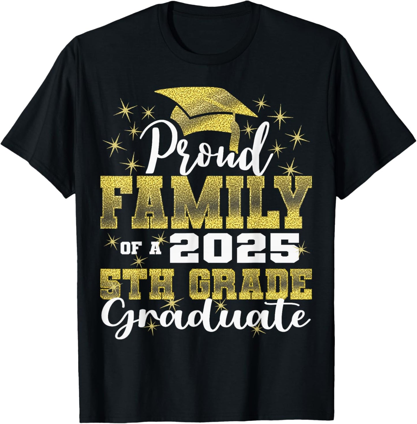 Proud Family of 5th Grade Graduate 2025 Family Graduation T-Shirt - T-Shirt | Black