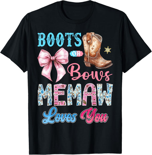 Boots or Bows Memaw Loves You Gender Reveal Western T-Shirt - T-Shirt | Black