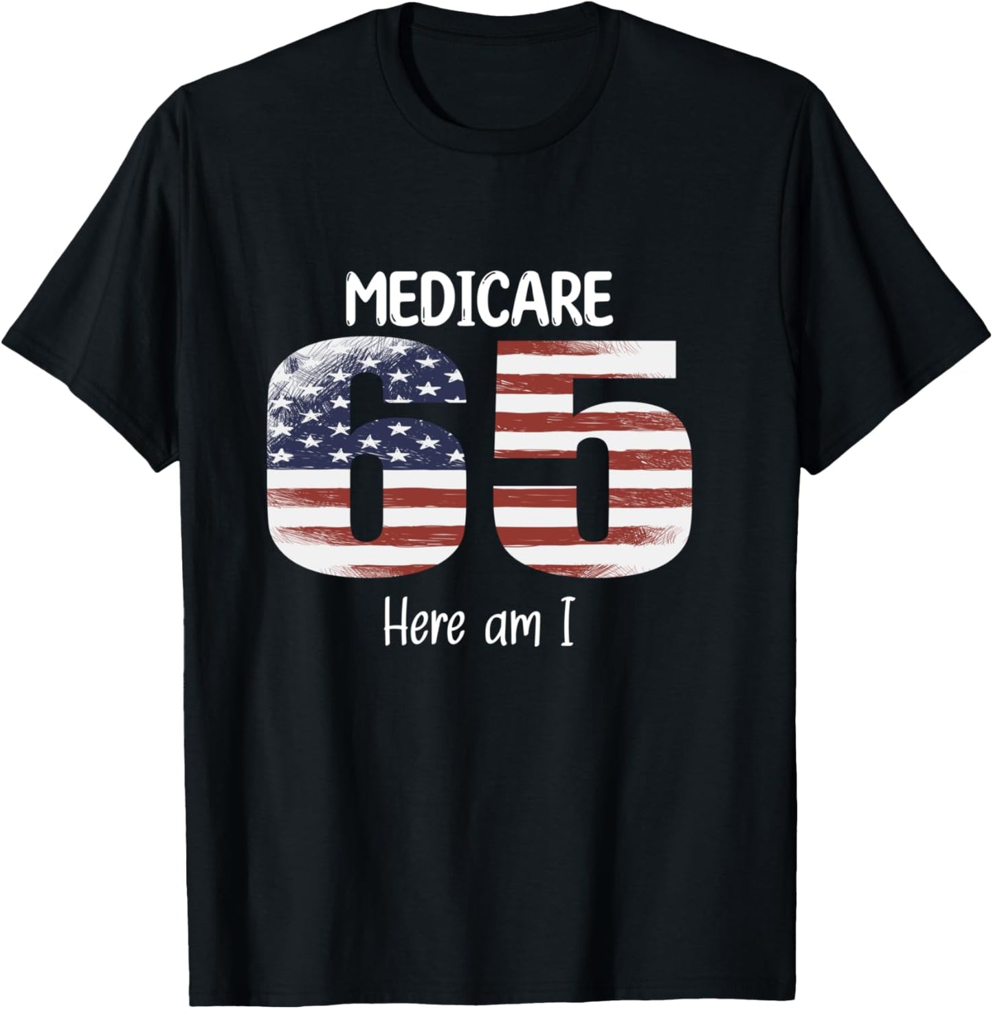 65th Birthday Medicare American Flag Men Women USA Vintage T-Shirt - T-Shirt | Black