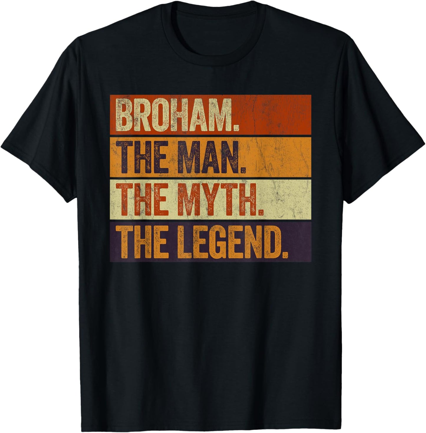 Broham the Man the Myth the Legend Funny Retro Brother T-Shirt - T-Shirt | Black