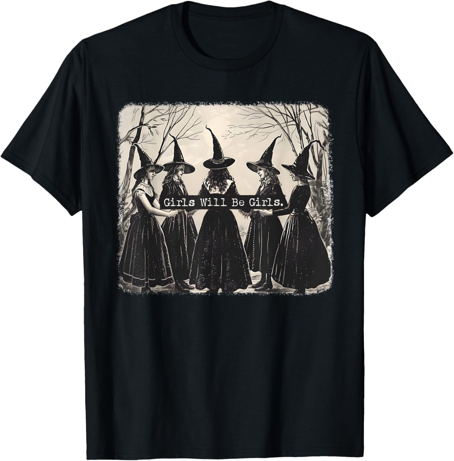 Girl Will Be Girl, Funny Witch, Witchy Vibes T-Shirt - T-Shirt | Black