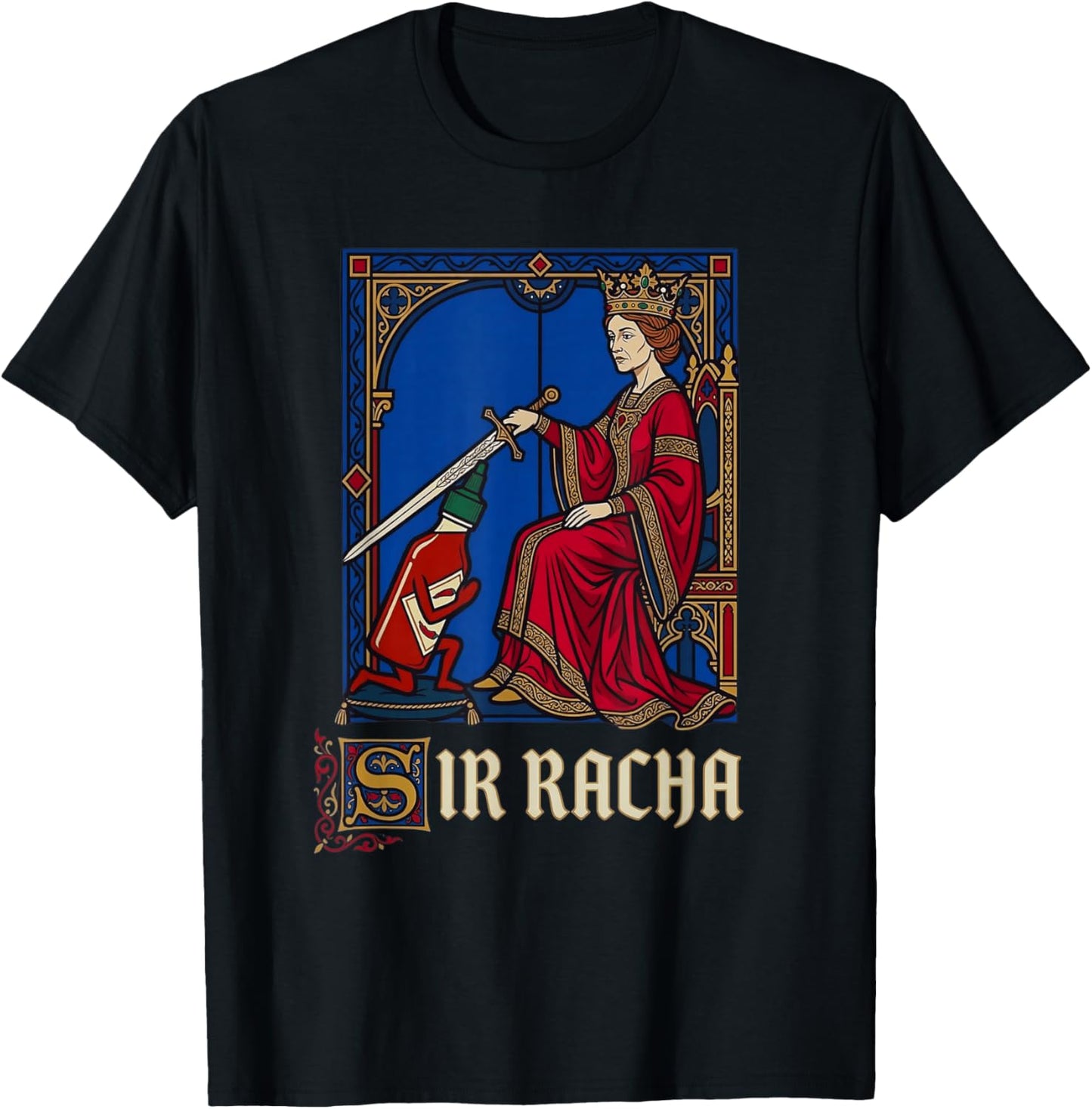 Sir Racha Mittelalterliches Knighting Funny Hot Sauce Pun Sriracha T-Shirt - T-Shirt | Black