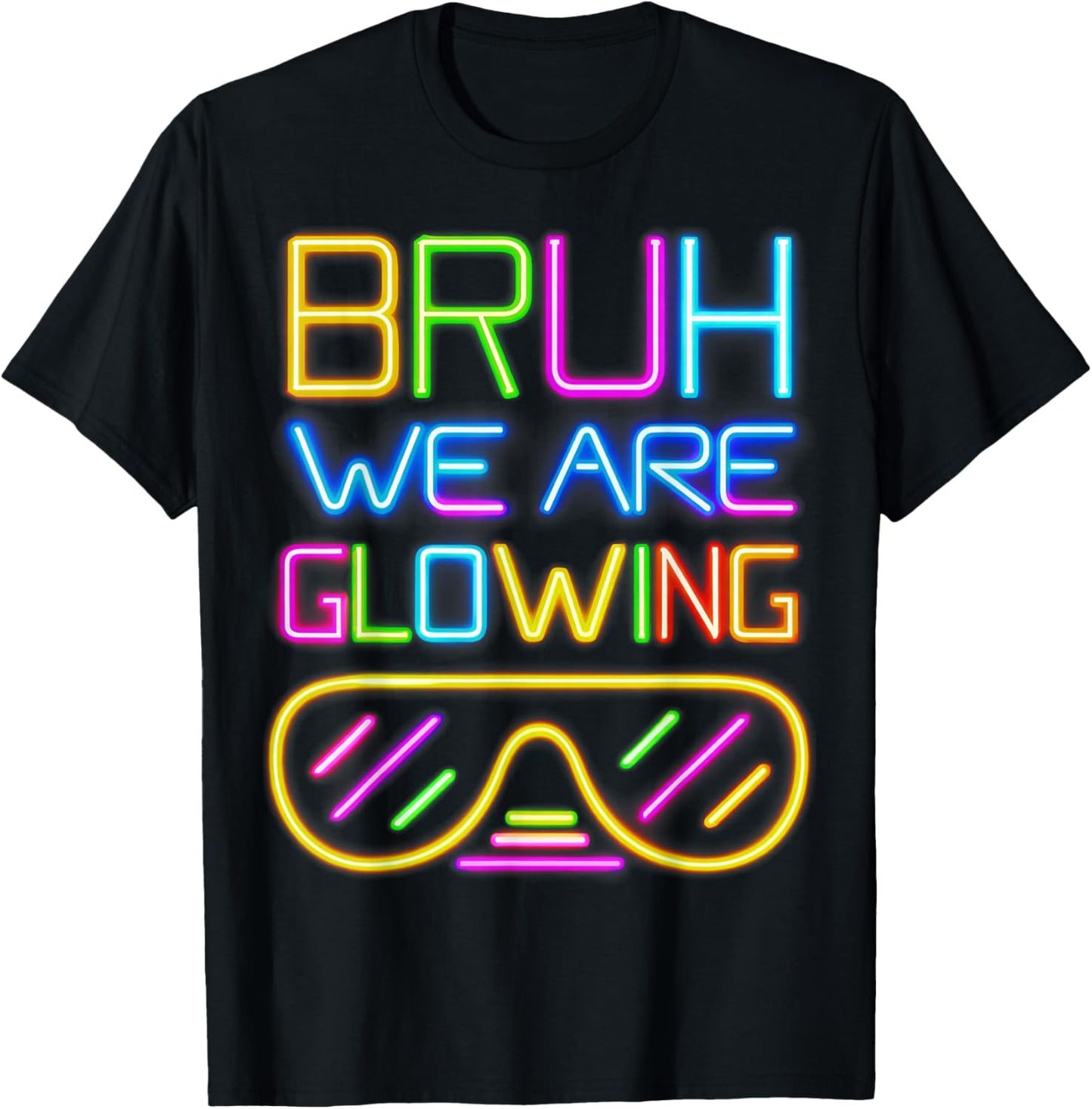 Bruh We are Glowing in My Glowing Era Hello Summer Vacation T-Shirt - T-Shirt | Black