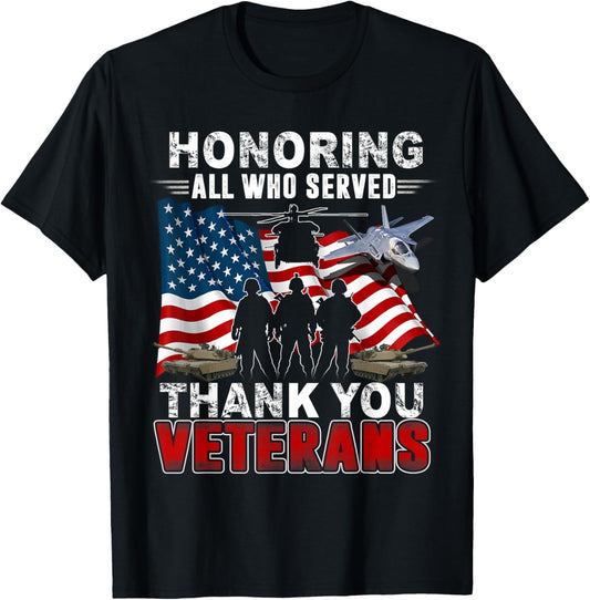 Honoring All who Served Thank You Veterans Day US Patriotic T-Shirt - T-Shirt | Black