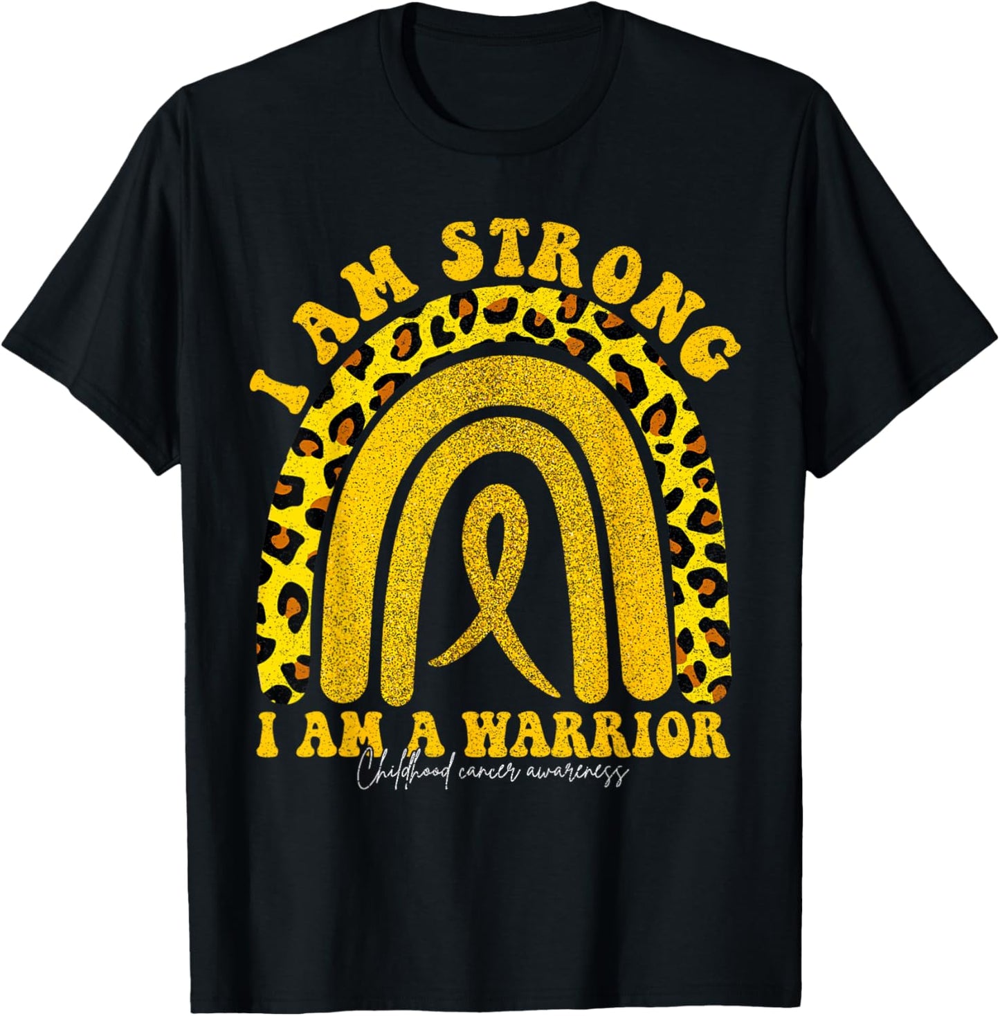 I Am Strong I Am a Warrior Childhood Cancer Awareness T-Shirt - T-Shirt | Black