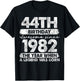 44 Year Old Gifts Vintage 1982 Limited Edition 44th Birthday T-Shirt - T-Shirt | Black