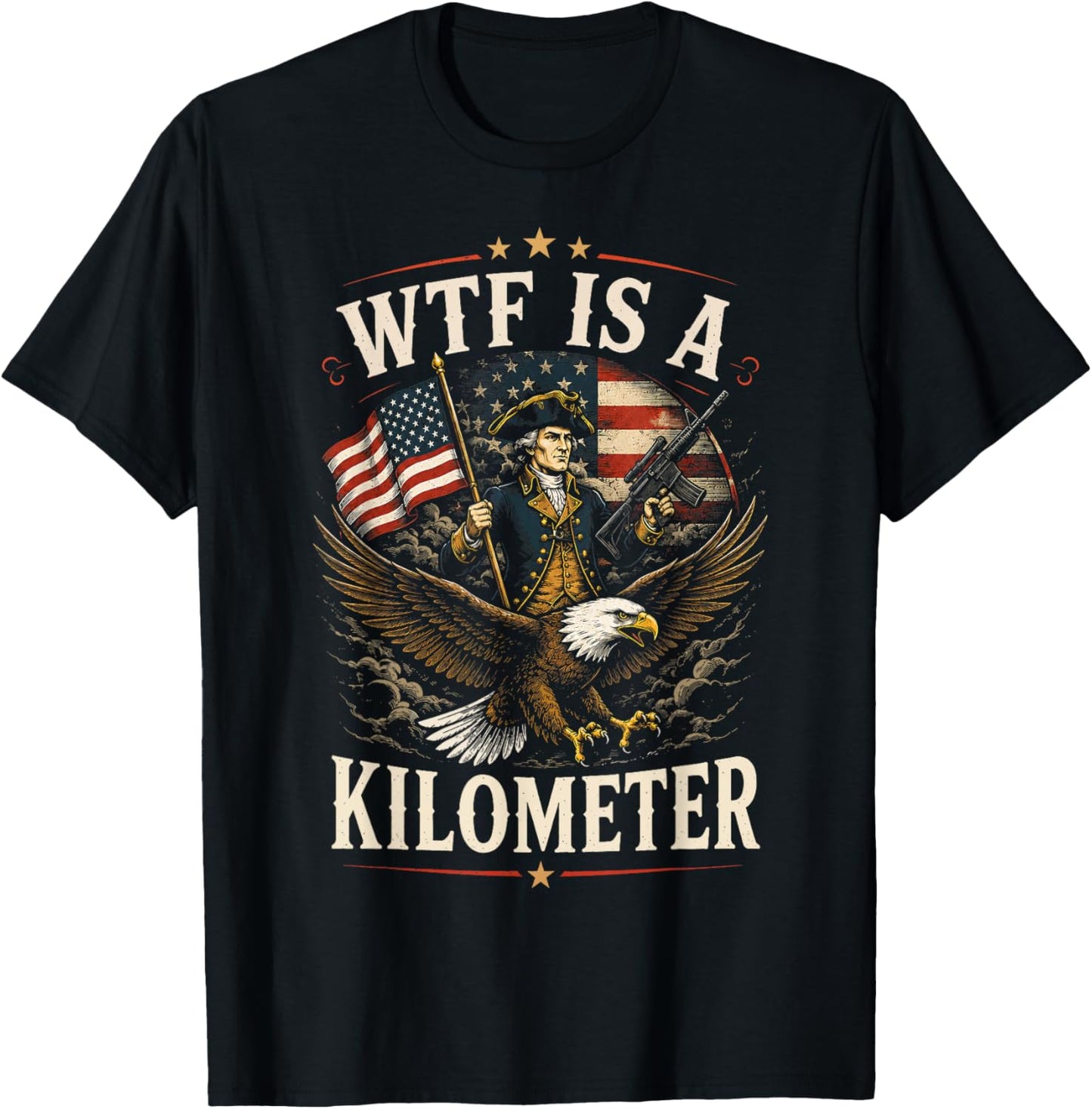 4th of July WTF is Kilometer Funny USA Patriotic Men Women T-Shirt - T-Shirt | Black