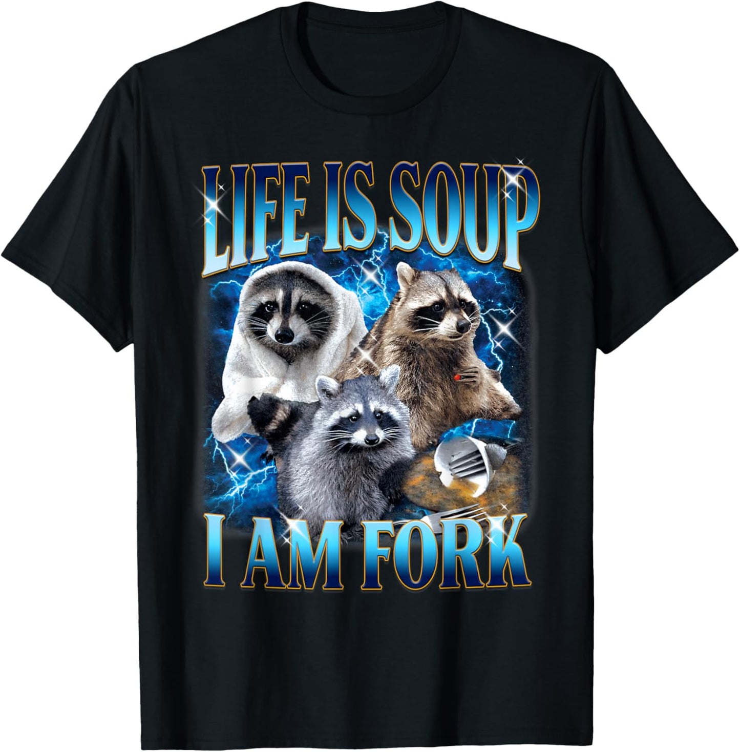 Funny Raccoon Life is Soup I Am Fork Absurd Meme Vintage T-Shirt - T-Shirt | Black