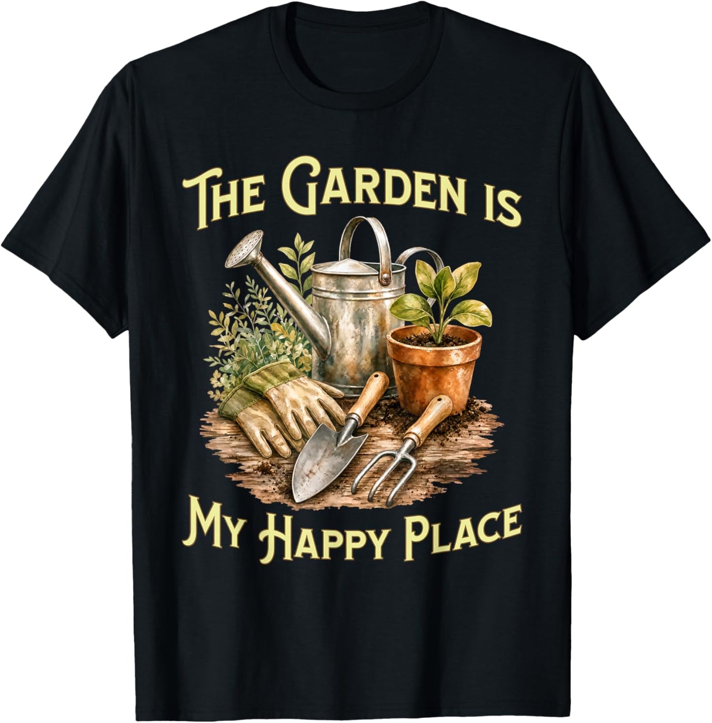 The Garden is My Happy Place - Gardening Lovers T-Shirt - T-Shirt | Black