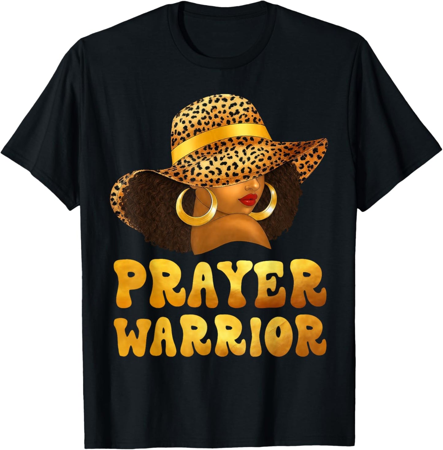 Christian Afro Queen Leopard Hat Black Woman Prayer Warrior T-Shirt - T-Shirt | Black