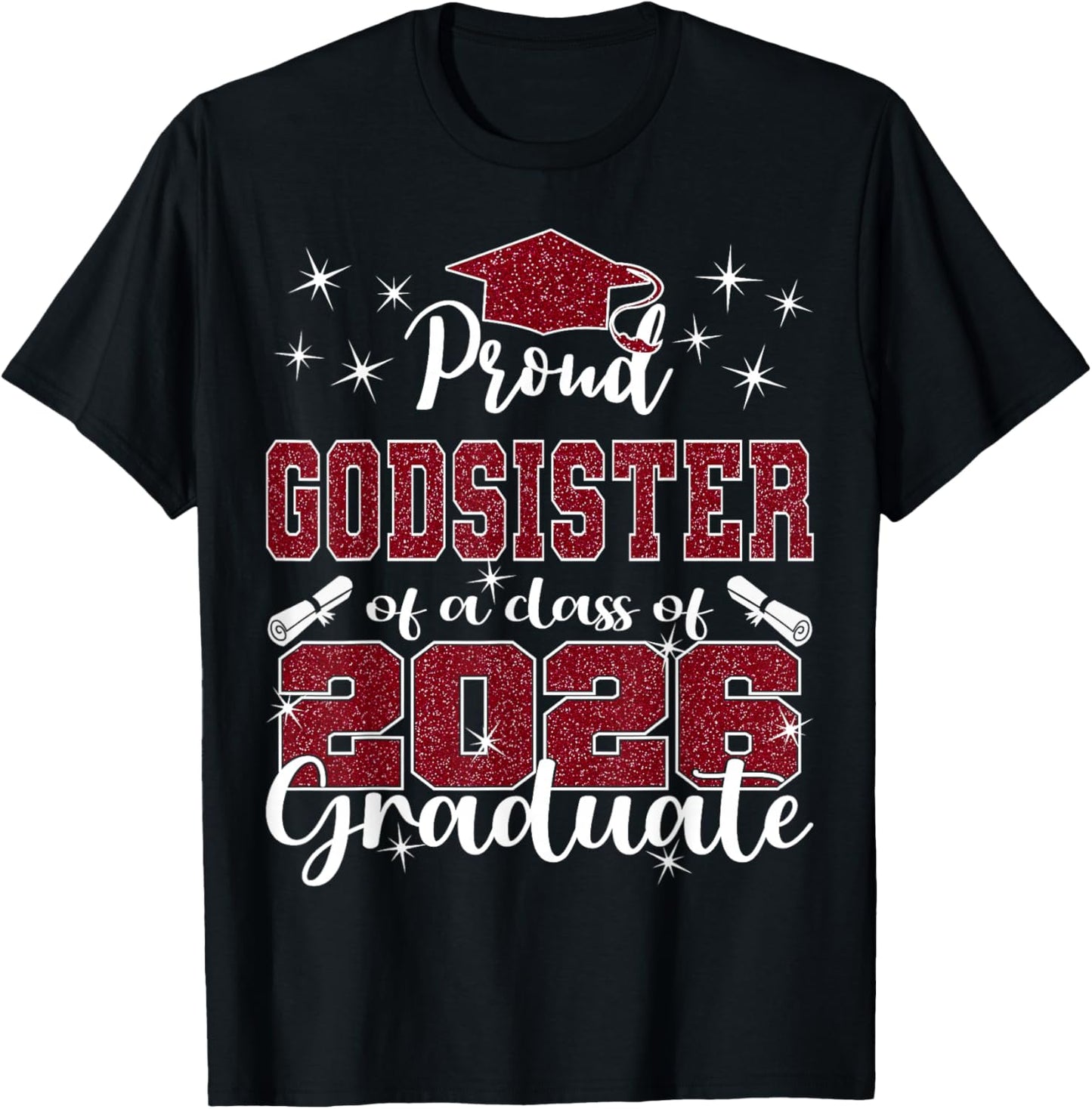 Super Proud Godsister of 2026 Graduate Graduation Family T-Shirt - T-Shirt | Black