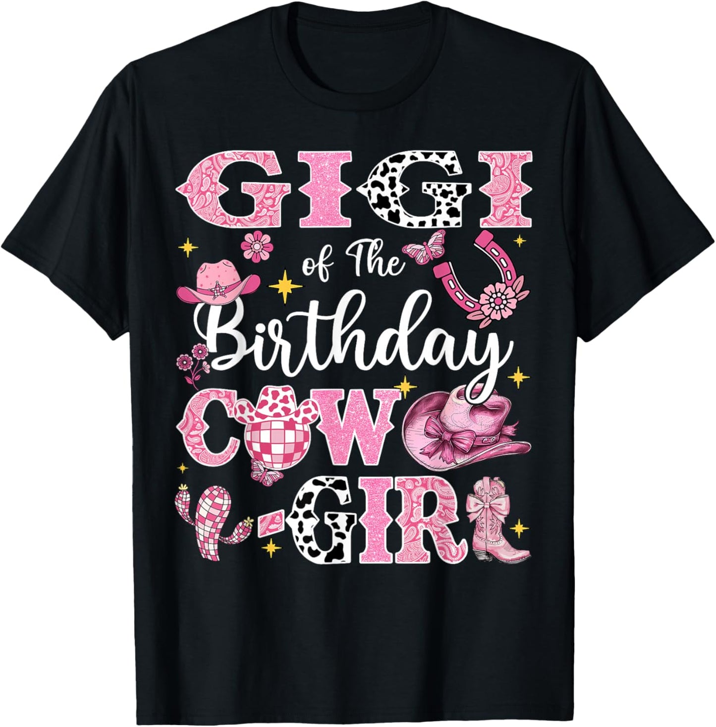 Gigi Of The Birthday Cow-Girl Rodeo Gigi Bday Party T-Shirt - T-Shirt | Black