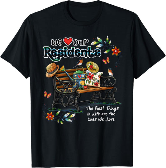 We Love Our Residents Nurse Assistant Week T-Shirt - T-Shirt | Black