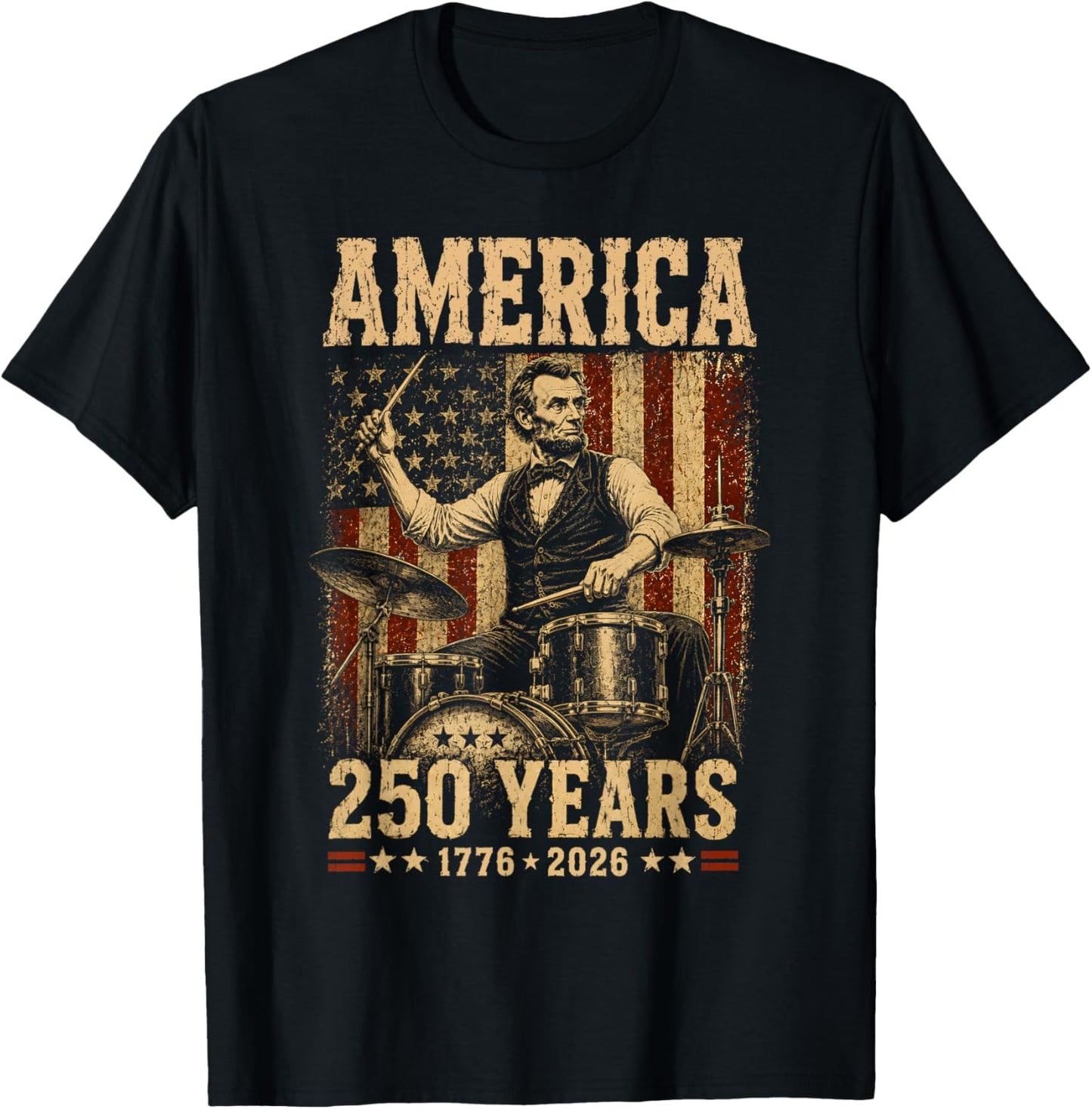Retro Abraham Lincoln Abe Lincoln Playing Drums 250 Years T-Shirt - T-Shirt | Black