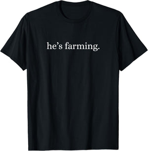 He's farming graphic farmers wife T-Shirt - T-Shirt | Black