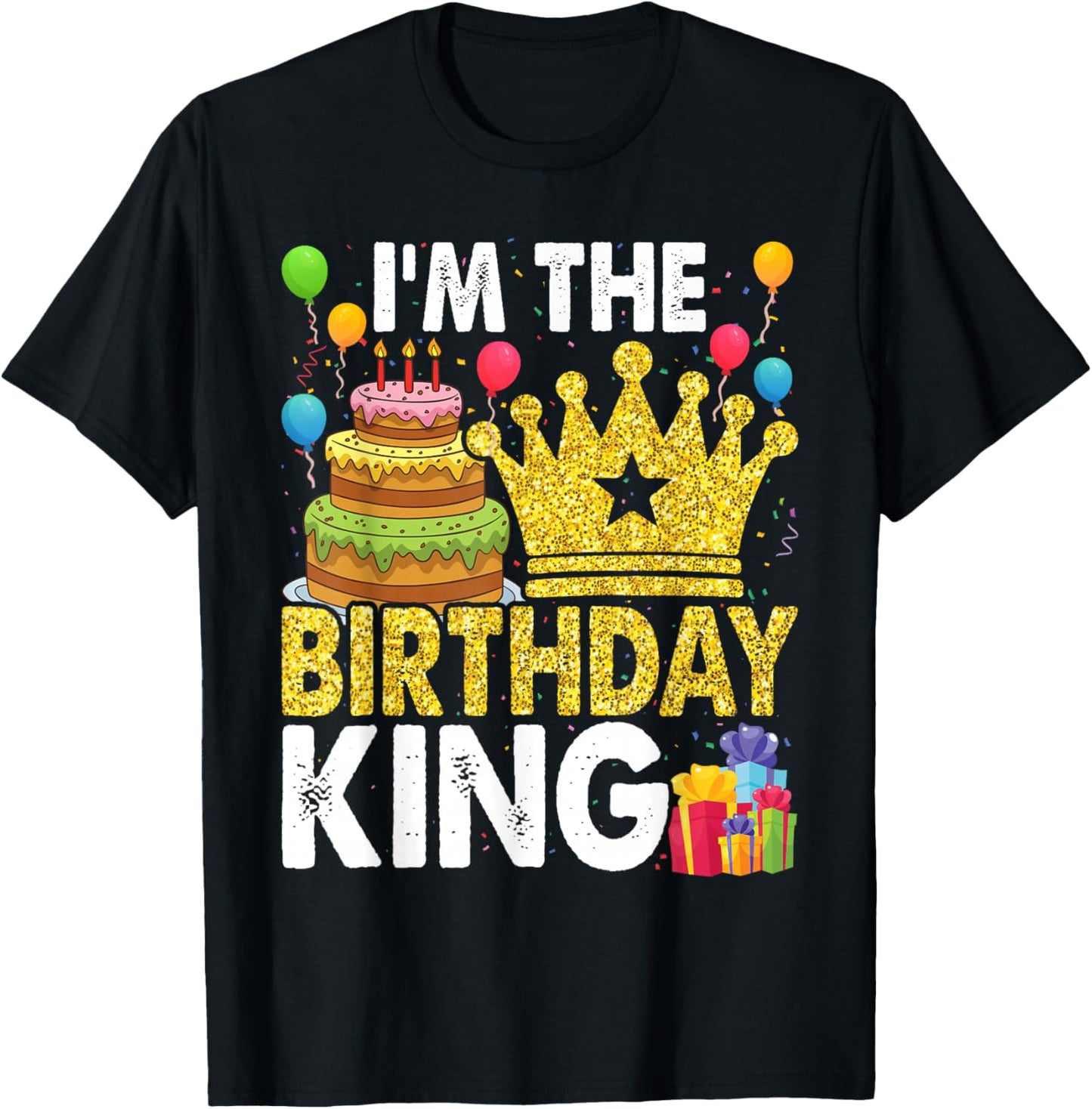 I'm The Birthday King T-Shirt - T-Shirt | Black