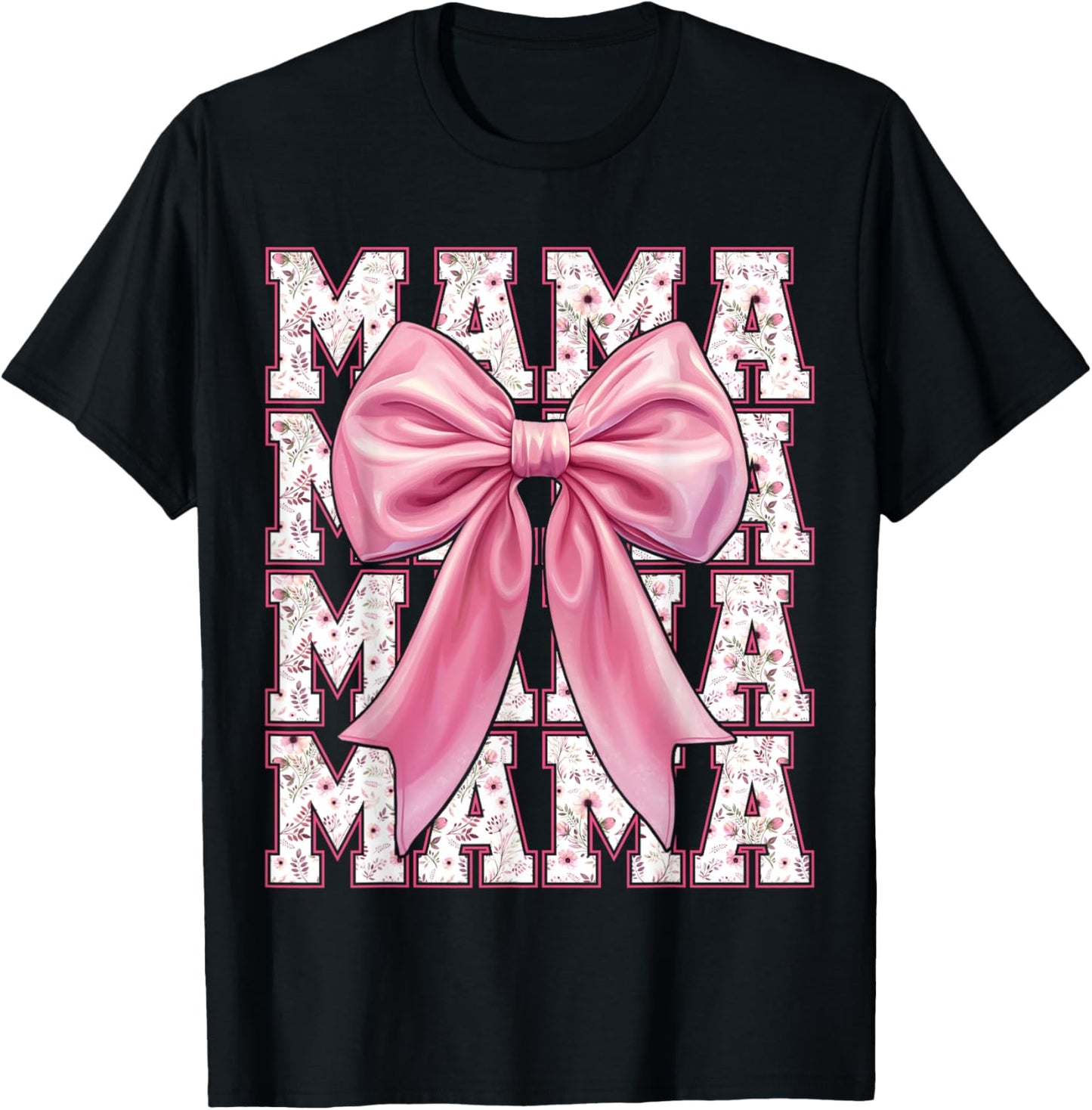 Mama Coquette Pink Bow Floral Mother's Day For Mom T-Shirt - T-Shirt | Black