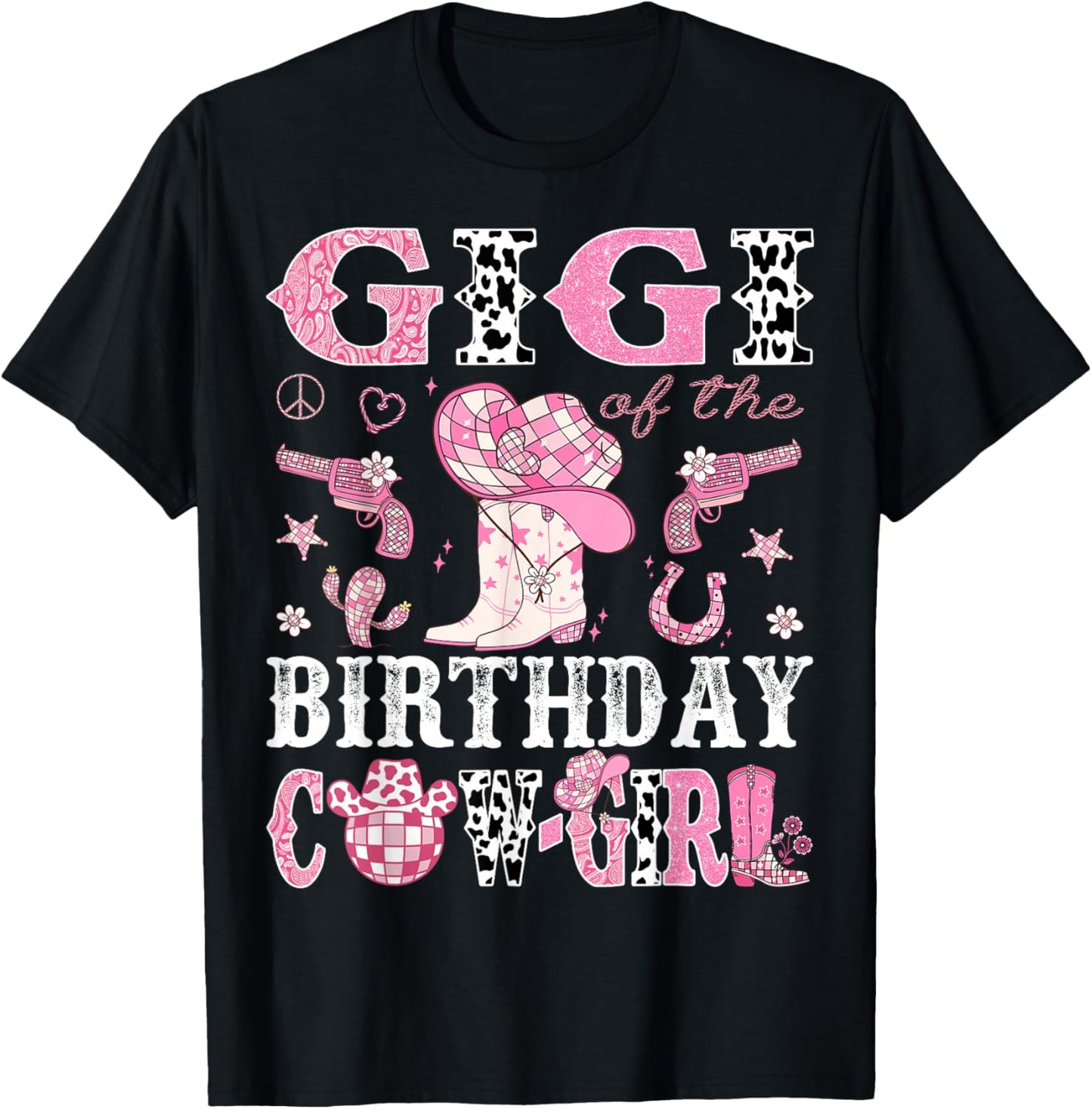 Gigi Of The Birthday Cow-Girl Pink Disco Rodeo Western T-Shirt - T-Shirt | Black