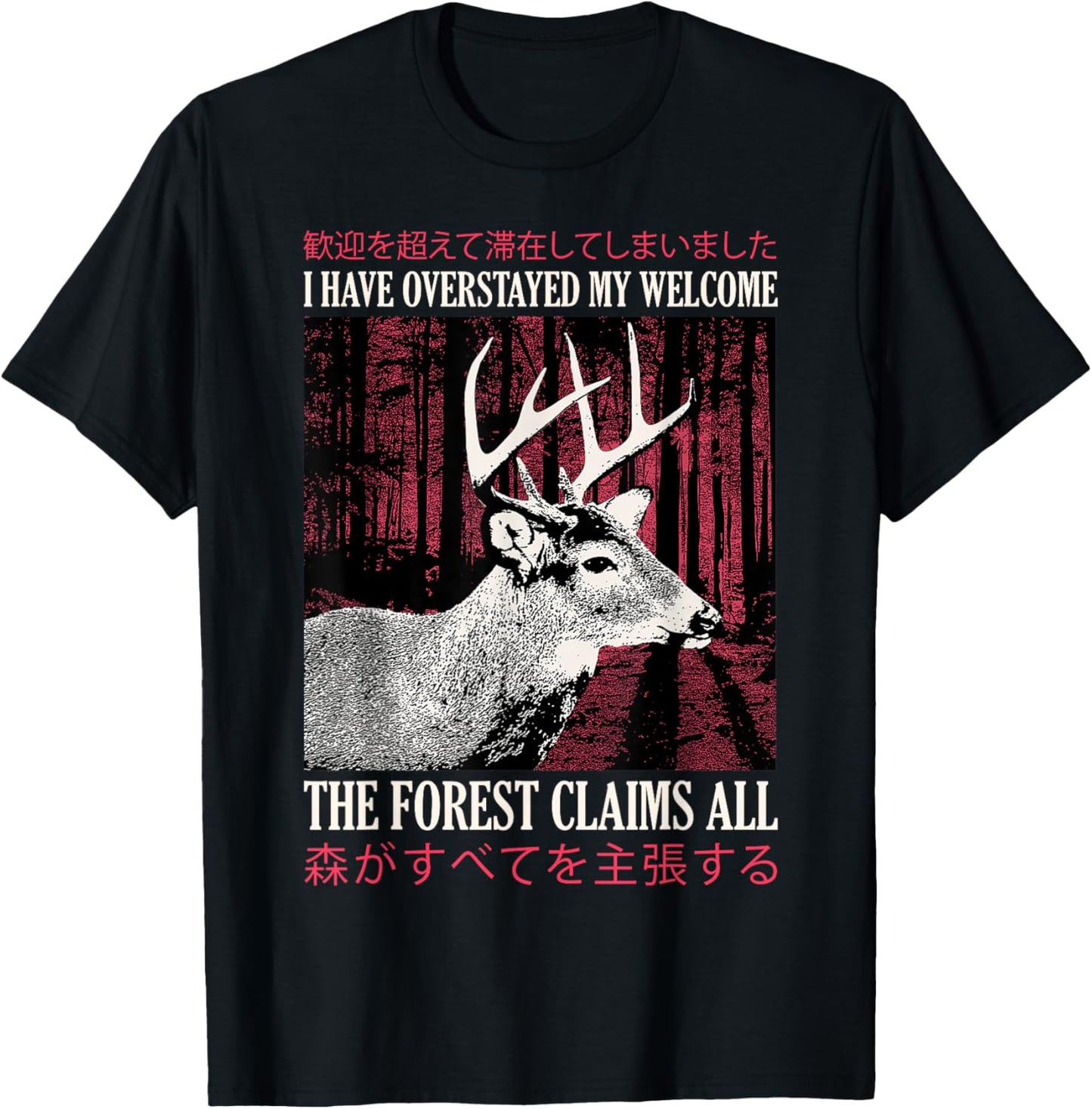 I Have Overstayed My Welcome Vintage Japanese Deer T-Shirt - T-Shirt | Black