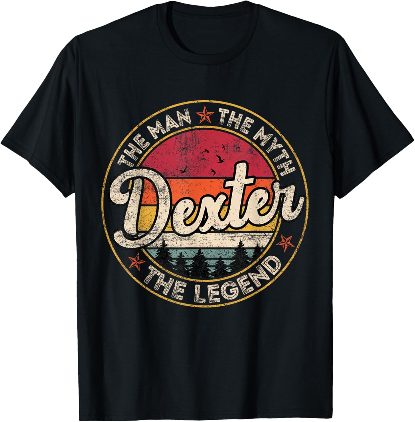 Dexter The Man The Myth The Legend Personalized Name T-Shirt - T-Shirt | Black