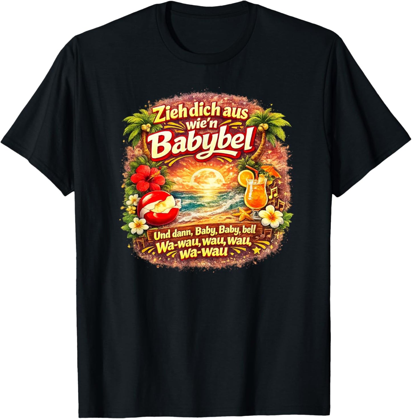 Zieh Dich aus wie’n Babybel – Lustiges Party, Fun & Feiern T-Shirt - T-Shirt | Black
