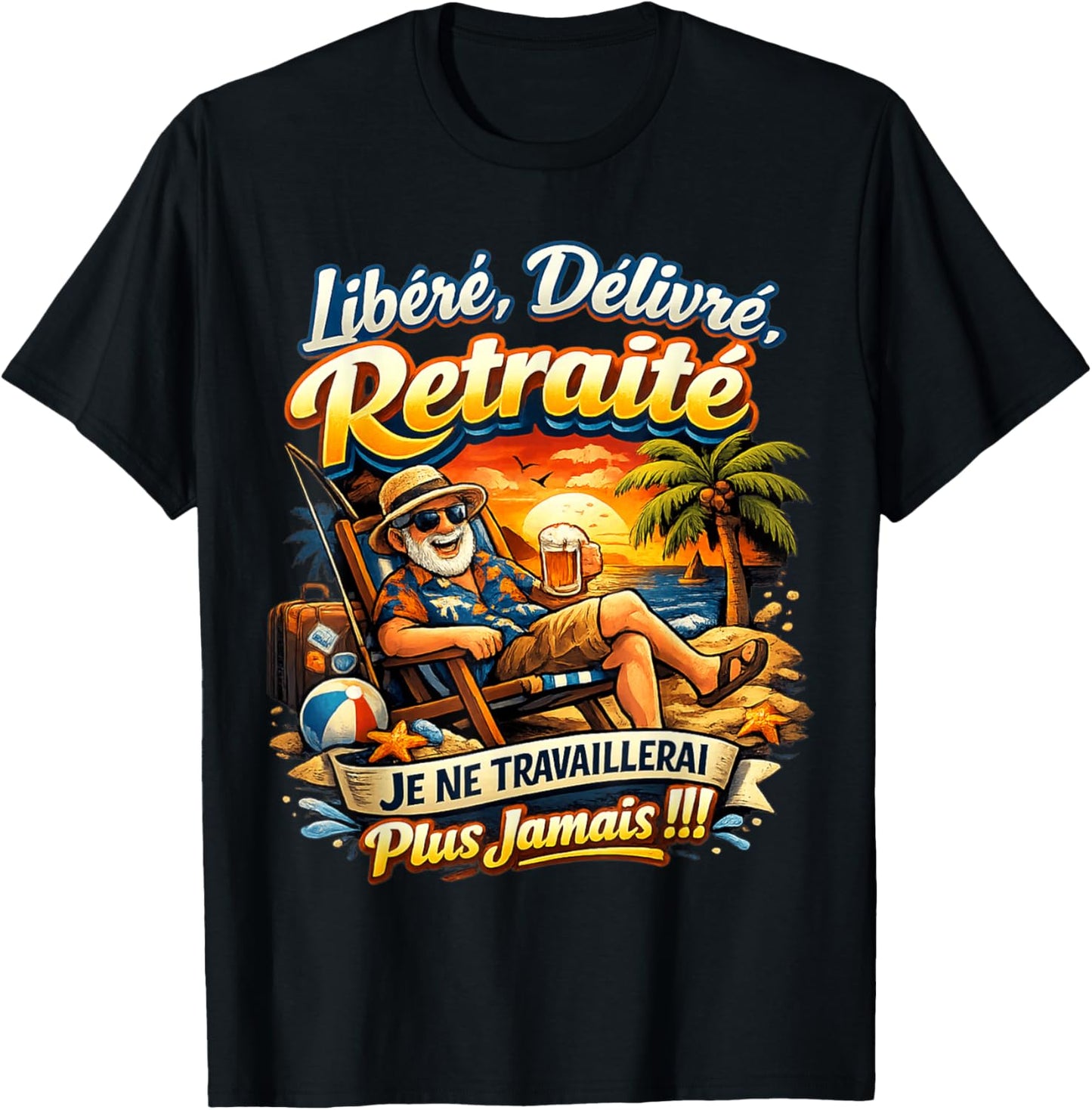Cadeau Départ Retraite Homme Libéré Délivré Humour Original T-Shirt - T-Shirt | Black