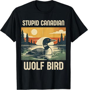 Retro Funny Sarcastic Animal Stupid Canadian Wolf Bird Loon T-Shirt - T-Shirt | Black