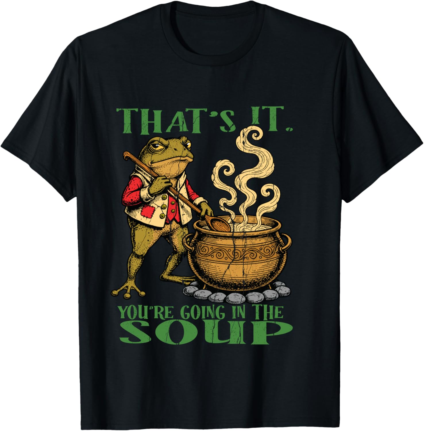 Funny Frog Meme Witch Witch You Go to Soup T-Shirt - T-Shirt | Black