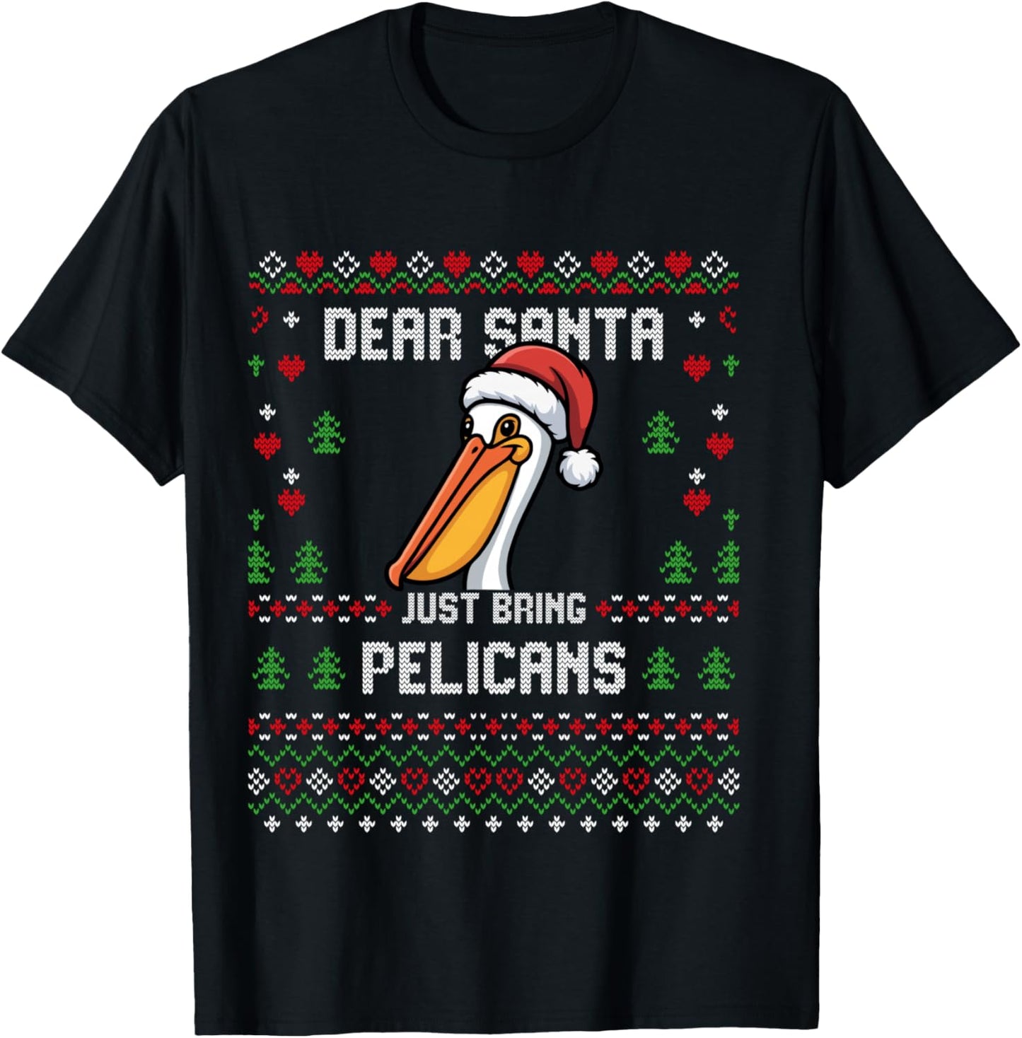 Dear Santa Pelican Ugly Christmas Jumper T-Shirt - T-Shirt | Black