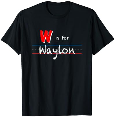 W Is For Waylon, boys custom personalized name kids school T-Shirt - T-Shirt | Black