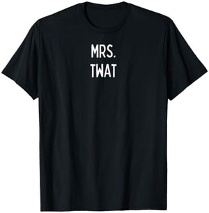 Mrs. Twat T-Shirt - T-Shirt | Black