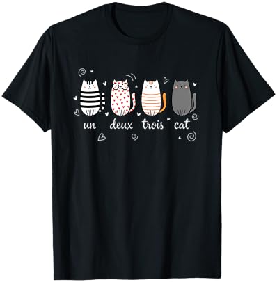 Un Deux Trois Cat Funny French Cat Design Cat Lovers T-Shirt - T-Shirt | Black