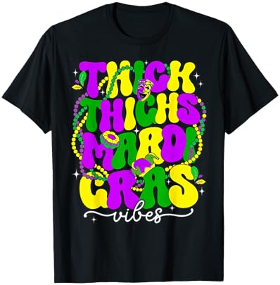 Thick Thighs & Mardi Gras Vibes Funny Mardi Gras Girl Women T-Shirt - T-Shirt | Black