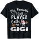 My Favorite T-Ball Player Calls Me Gigi T-Shirt - T-Shirt | Black