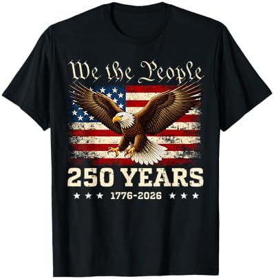 250 Years America Anniversary 1776 2026 4th of July US T-Shirt - T-Shirt | Black